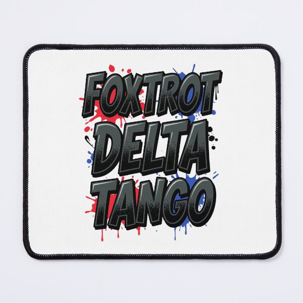 Item preview, Foxtrot Delta Tango (FDT) Phonetic Saying designed and sold by ArtDesignTp.