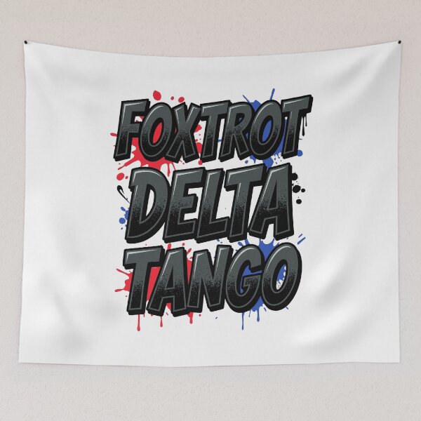 Item preview, Foxtrot Delta Tango (FDT) Phonetic Saying designed and sold by ArtDesignTp.