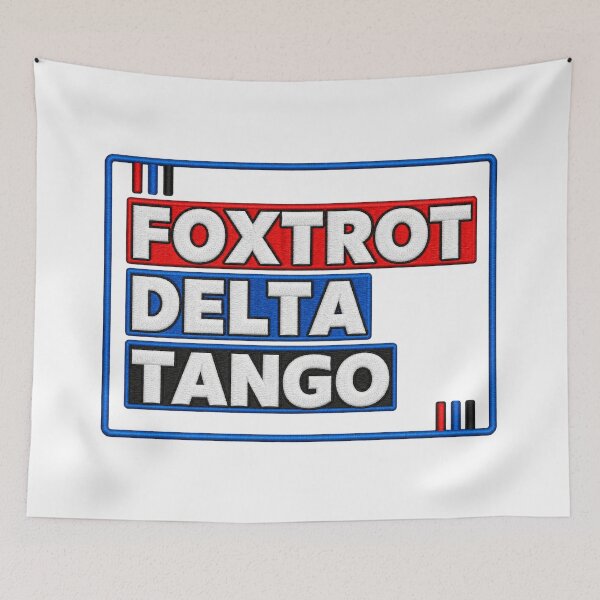 Item preview, Bold Foxtrot Delta Tango (FDT) Phrase designed and sold by ArtDesignTp.