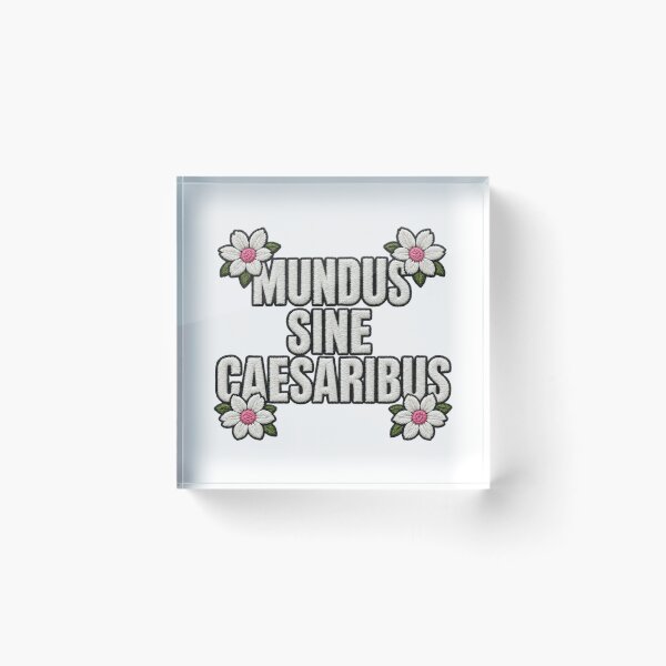 Item preview, Mundus Sine Caesaribus Latin Saying designed and sold by ArtDesignTp.