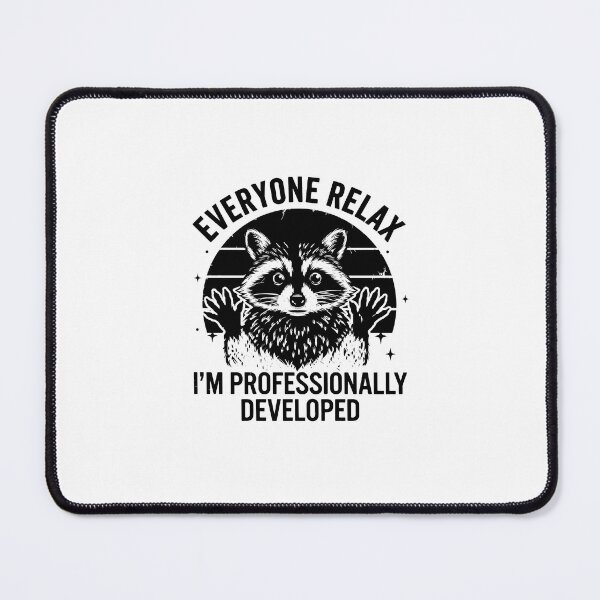 Item preview, Everyone Relax I'm Professionally Developed Funny Raccoon T-Shirt designed and sold by Designart68.