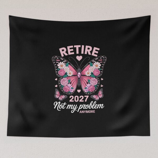 Item preview, Retire 2027 Not My Problem Anymore – Floral Butterfly Art designed and sold by jkrphoto.