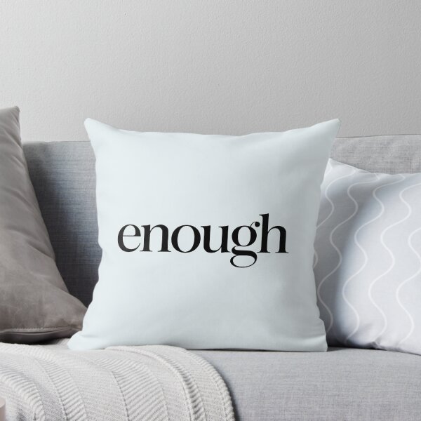 Item preview, Enough – Minimalist Self Acceptance Quote designed and sold by Jollys-ArtShop.