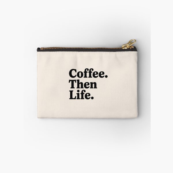 Item preview, Coffee. Then Life. – Minimalist Coffee Quote designed and sold by Jollys-ArtShop.