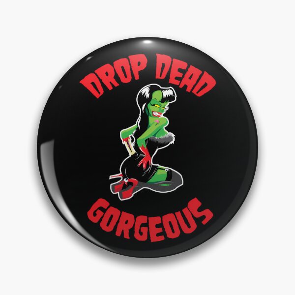 Item preview, Drop Dead, Gorgeous designed and sold by CaldarWhitED.