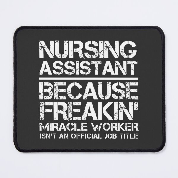 Item preview, Nursing Assistant Miracle Worker Inspirational Design for Healthcare Heroes designed and sold by Mohamed-Fahim.