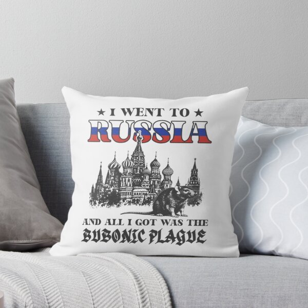 Item preview, I Went to Russia and All I Got Was the Bubonic Plague designed and sold by JeyVel.