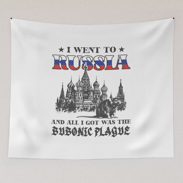 Item preview, I Went to Russia and All I Got Was the Bubonic Plague designed and sold by JeyVel.