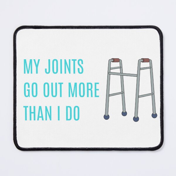 Item preview, My Joints Go Out More Than I Do Funny Hypermobility EDS Walker Meme designed and sold by kristy1003.