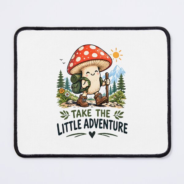 Item preview, Take The Little Adventure Hiking Mushroom designed and sold by Pyt27.