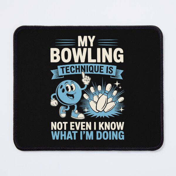 Item preview, My Bowling Technique Is – Funny Bowler Strike Team Art designed and sold by jkrphoto.