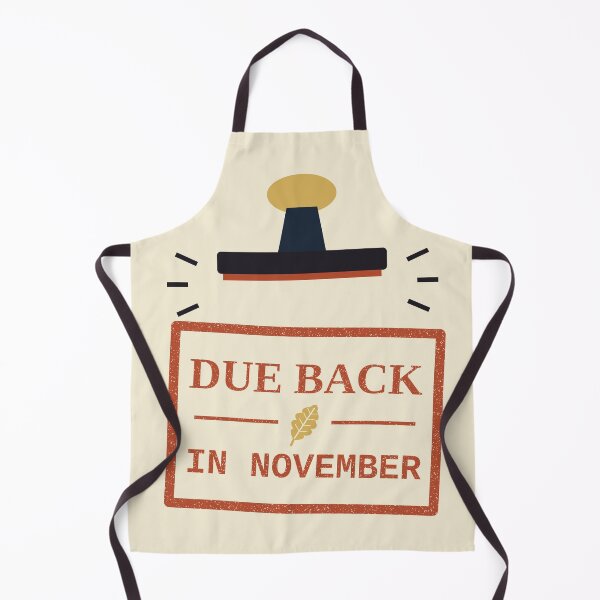 Item preview, Due Back In November designed and sold by PhoenixTShirtz.