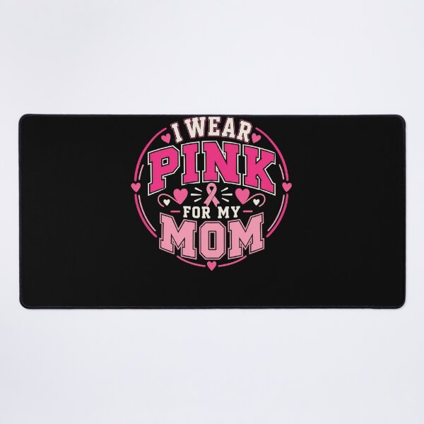 Item preview, I Wear Pink For My Mom Breast Cancer Awareness Support Daughter designed and sold by FolkGraphics.