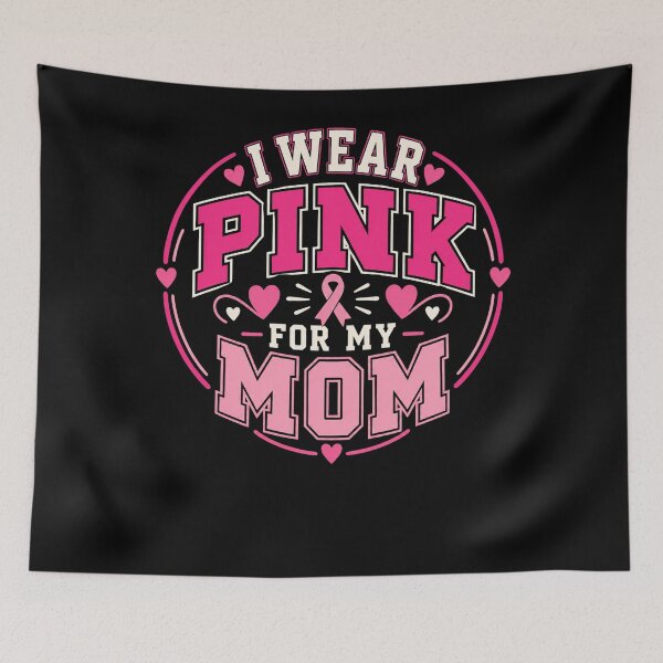 Item preview, I Wear Pink For My Mom Breast Cancer Awareness Support Daughter designed and sold by FolkGraphics.