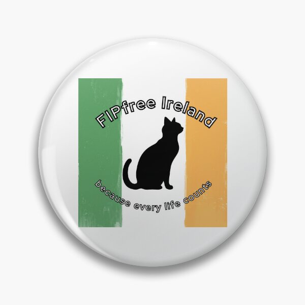 Item preview, FIPfree Ireland we fight for every cat's life to cure FIP feline infectious peritonitis designed and sold by LeBreab.