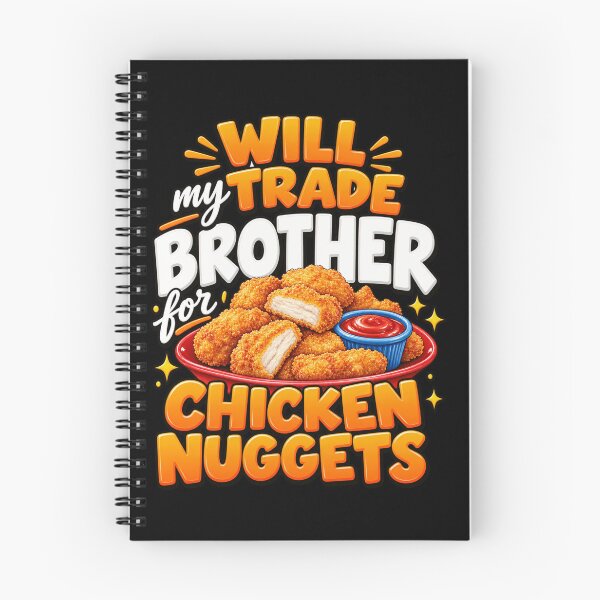 Item preview, Will Trade Brother for Chicken Nuggets designed and sold by anapldv.