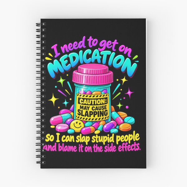 Item preview, Necesito empezar a tomar medicamentos Humor mordaz designed and sold by anapldv.