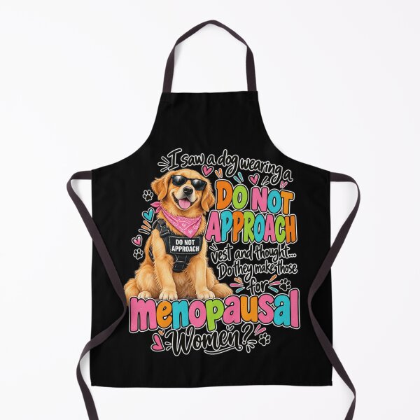 Item preview, Menopausal Women Do Not Approach Dog Humor designed and sold by anapldv.