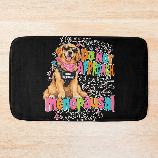 Item preview, Menopausal Women Do Not Approach Dog Humor designed and sold by anapldv.