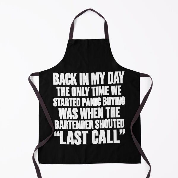 Item preview, Back in My Day Last Call Humor designed and sold by anapldv.