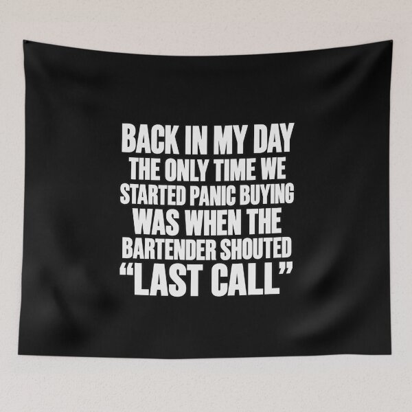 Item preview, Back in My Day Last Call Humor designed and sold by anapldv.