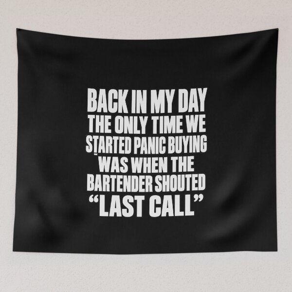 Item preview, Back in My Day Last Call designed and sold by anapldv.