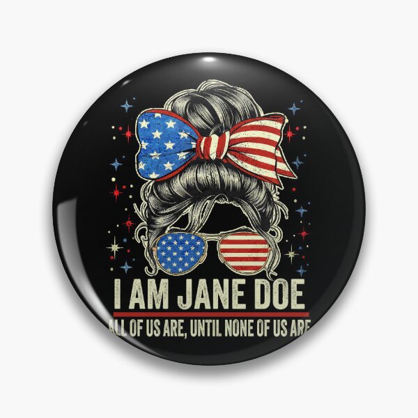 Item preview, I Am Jane Doe, All of Us are Until None of Us are designed and sold by schoolofbullies.