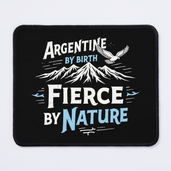 Artikelvorschau, Argentine by Birth Fierce by Nature - Condor and Mountains Design entworfen und verkauft von Lucid Dream Pixel.