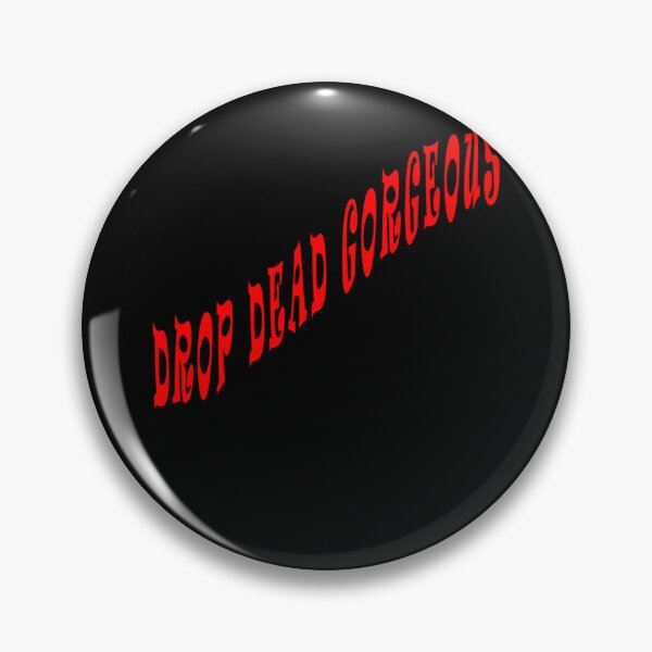 Item preview, Drop Dead, Gorgeous designed and sold by CaldarWhitED.