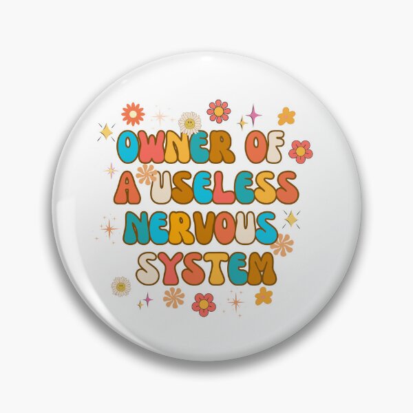 Item preview, Owner Of A Useless Nervous System Pots Awareness Retro Groovy designed and sold by kristy1003.