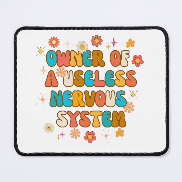 Item preview, Owner Of A Useless Nervous System Pots Awareness Retro Groovy designed and sold by kristy1003.