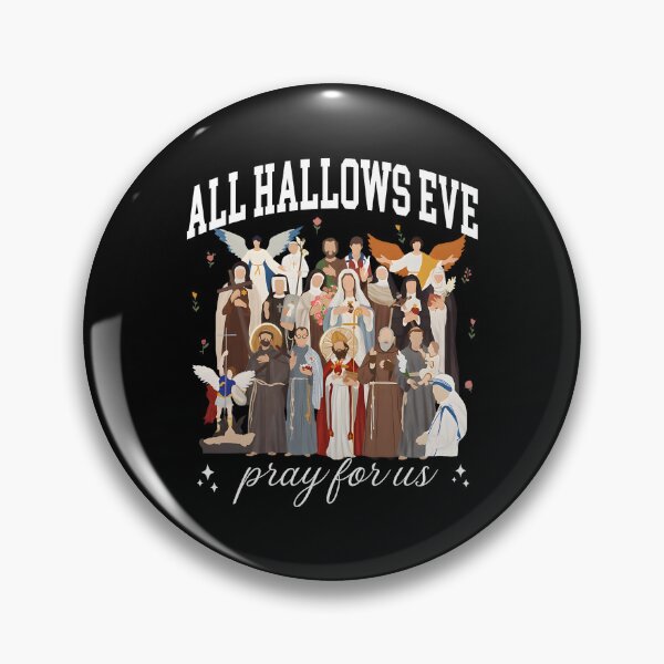 Item preview, All Hallows Eve Pray for Us Catholic Saints Jesus Christian designed and sold by michealhunttt.