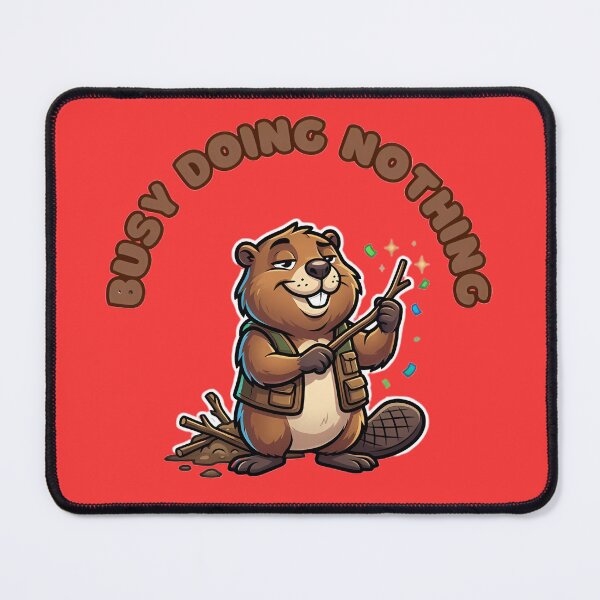 Item preview, Busy Doing Nothing Beaver Cartoon designed and sold by ZeroContextArt.