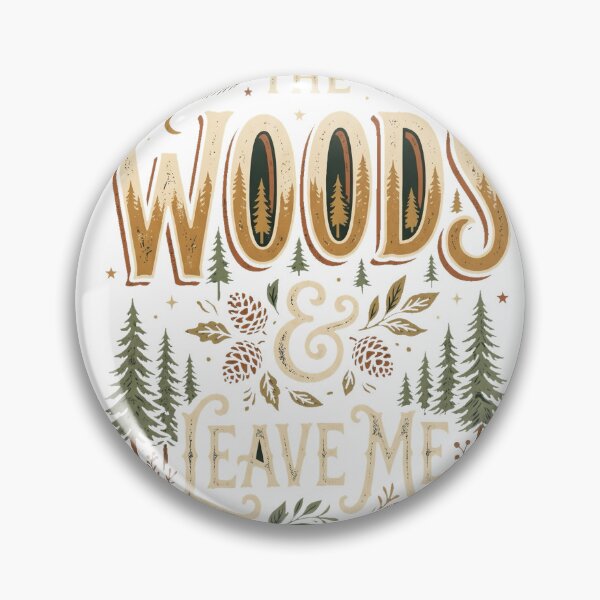 Item preview, Take Me To The Woods And Leave Me There Funny Camping T-Shirt designed and sold by FitEnvy.