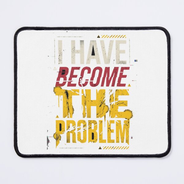 Item preview, I Have Become The Problem Funny Industrial T-Shirt designed and sold by FitEnvy.