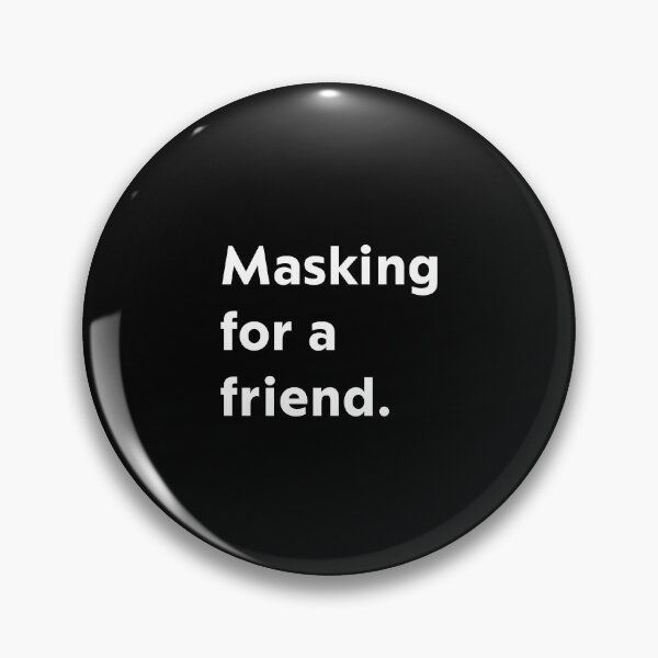 Item preview, Masking for a friend. designed and sold by upliv.