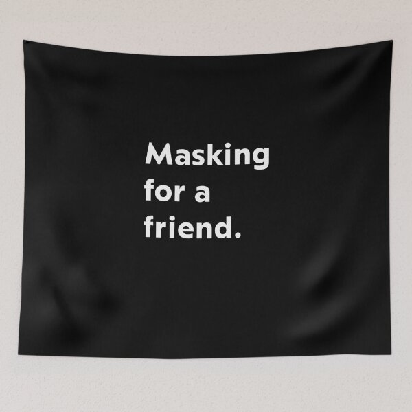 Item preview, Masking for a friend. designed and sold by upliv.