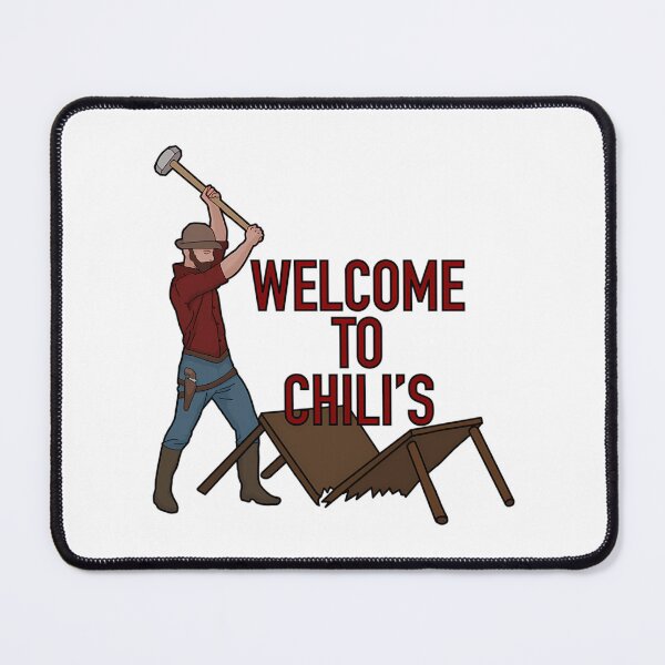 Item preview, Welcome To Chili'S designed and sold by riyao-rourke.