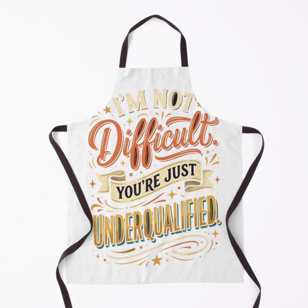 Item preview, I'm Not Difficult You're Just Underqualified Funny Sarcastic T-Shirt designed and sold by FitEnvy.