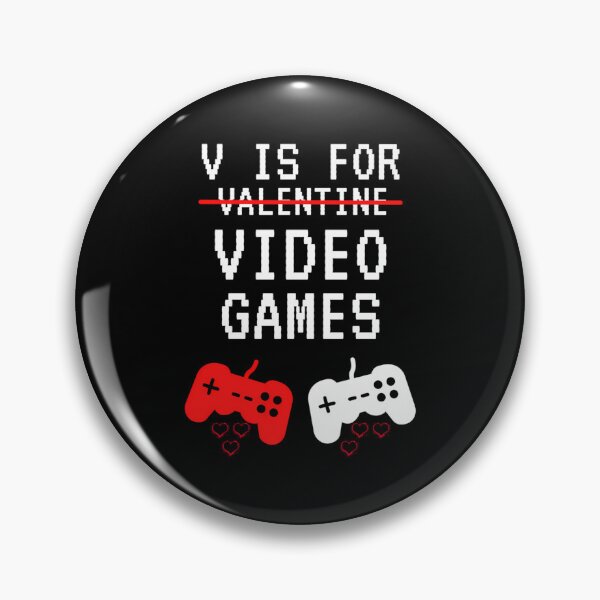 Item preview, V Is For Video Games Valentines Day Funny Gift  Gamer Boy Men Women designed and sold by riyao-rourke.