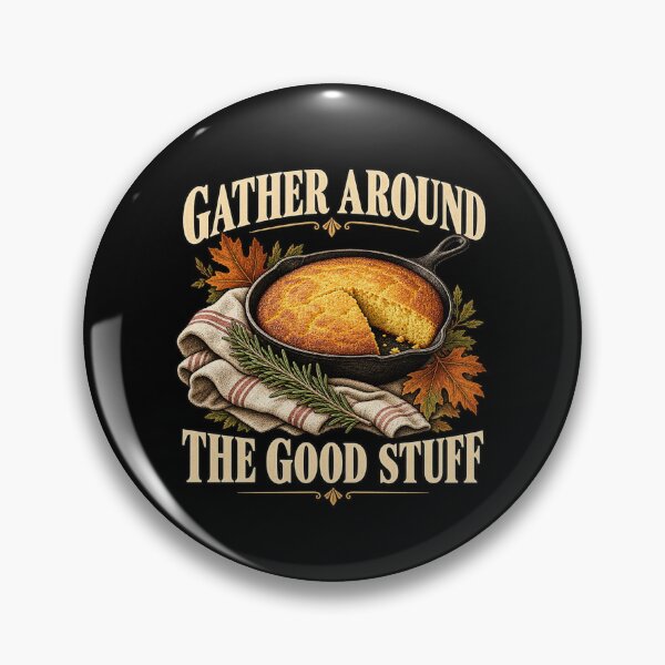 Item preview, Gather Around The Good Stuff designed and sold by Good Mood Foundry.