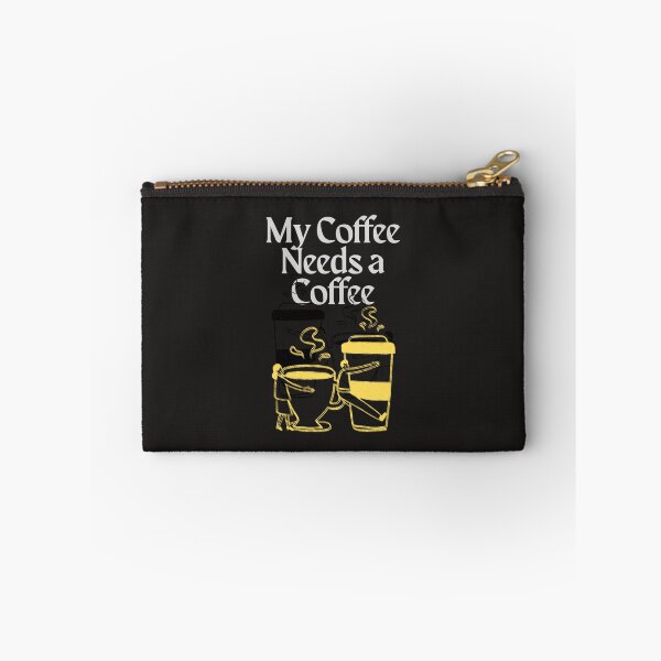 Artikelvorschau, My Coffee Needs a Coffee entworfen und verkauft von Bubpat.