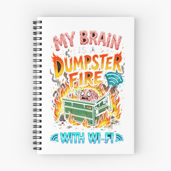 Item preview, My Brain Is A Dumpster Fire With Wi-Fi Funny T-Shirt designed and sold by FitEnvy.