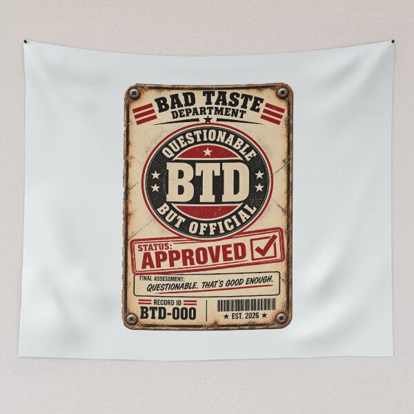 Item preview, Bad Taste Department – Officially Questionable Since 2026 designed and sold by Bad Taste Department.