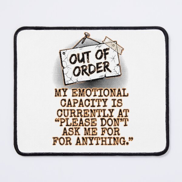 Item preview, My emotional capacity is currently at 'please don't ask me for anything. designed and sold by jrzvibe.