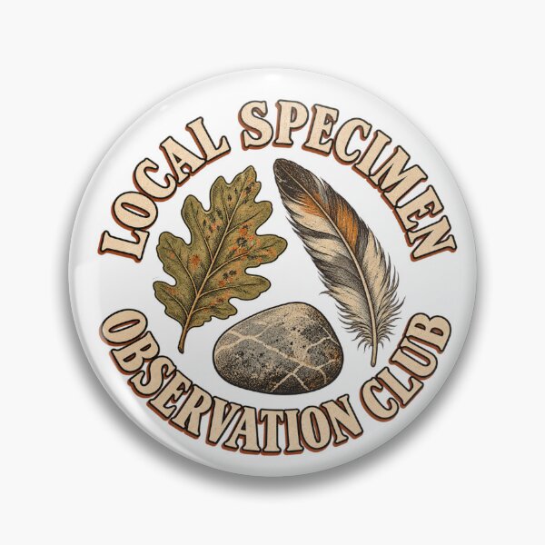 Item preview, Local Specimen Observation Club – Retro Naturalist Badge designed and sold by Golden Era Studio.