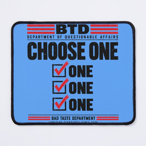 Item preview, Choose One – Department of Questionable Affairs designed and sold by Bad Taste Department.