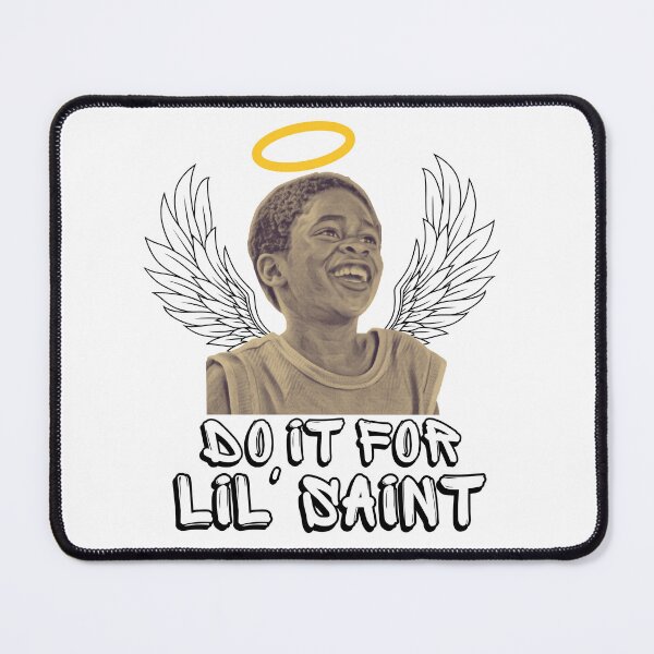Item preview, Do It For Lil' Saint | You Got Served Meme designed and sold by thecooltable.