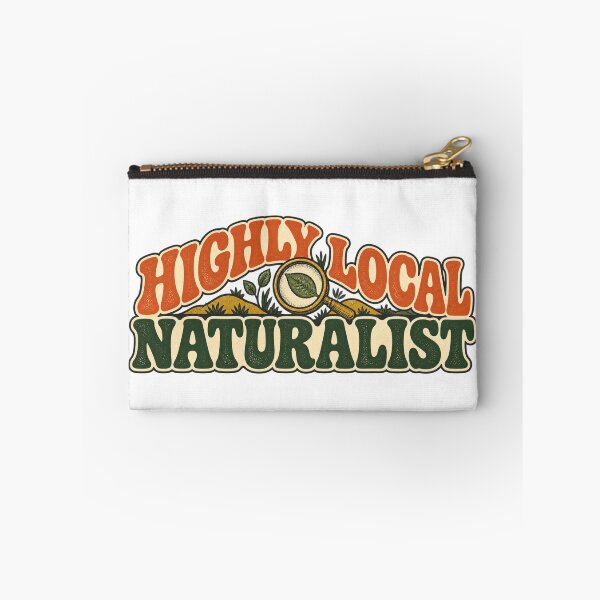 Item preview, Highly Local Naturalist – Funny Backyard Nature Design designed and sold by Golden Era Studio.