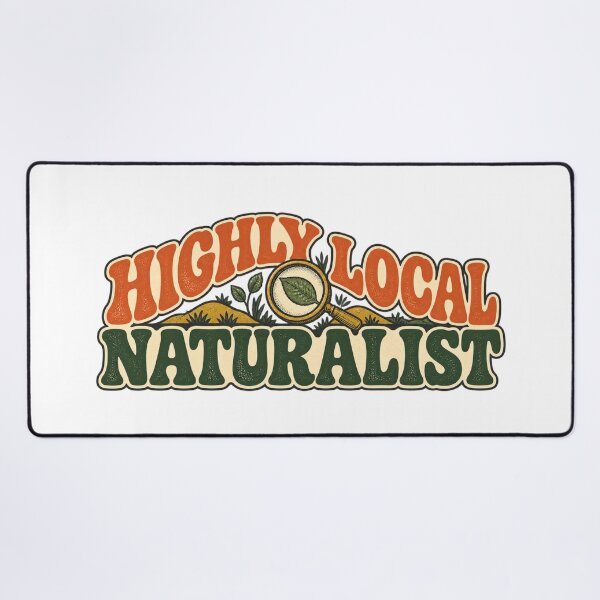 Item preview, Highly Local Naturalist – Funny Backyard Nature Design designed and sold by Golden Era Studio.
